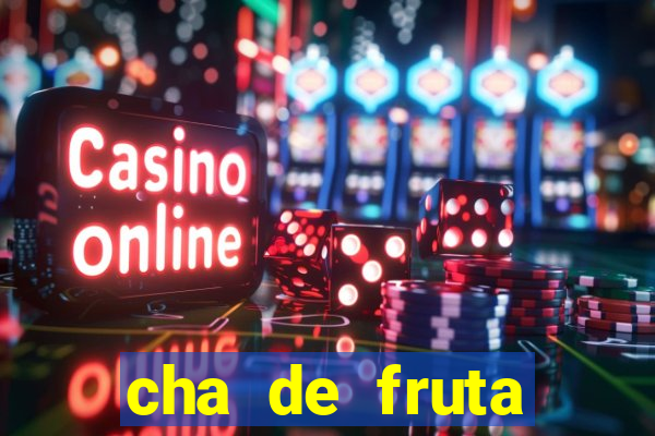 cha de fruta estrela stardew valley id stardew valley